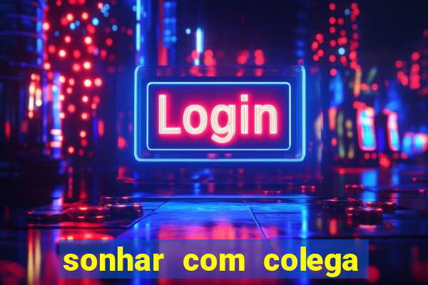 sonhar com colega de trabalho jogo do bicho